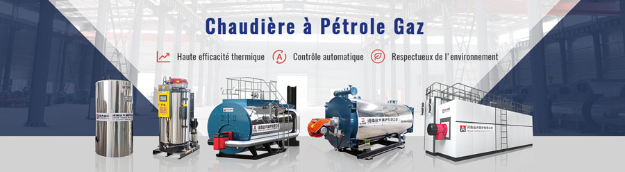 Chaudière vapeur chinoise, chaudière vapeur diesel, chaudière vapeur gaz