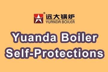 steam boiler safety 100%,steam boiler running protections,industrial boiler safety assurance